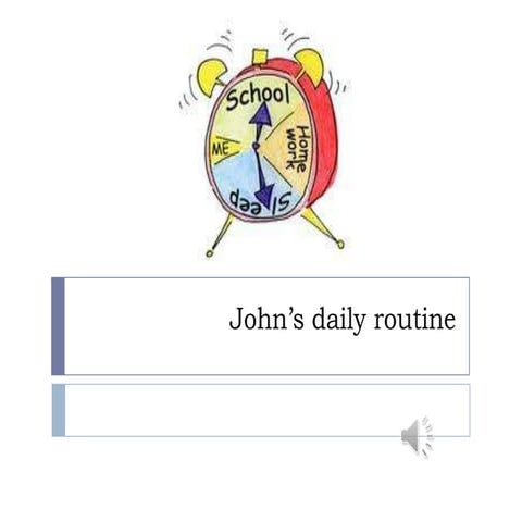 John’s daily routine | PPSX