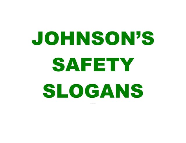 Johnson's safety slogans version 1.0 