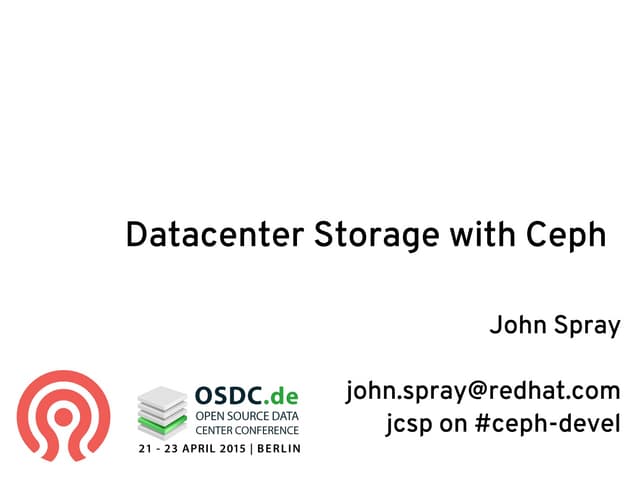 OSDC 2015: John Spray | The Ceph Storage System