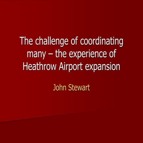 Session 13: John Stewart - The Challenge of Coordinating Many - The Experienc...