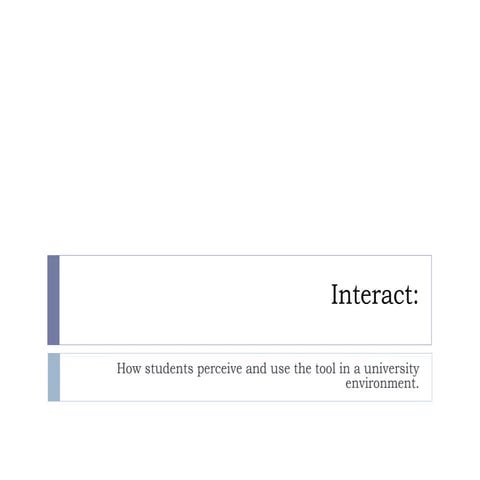 Student’s Perspective of Interact