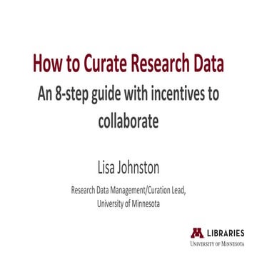 Johnston - How to Curate Research Data