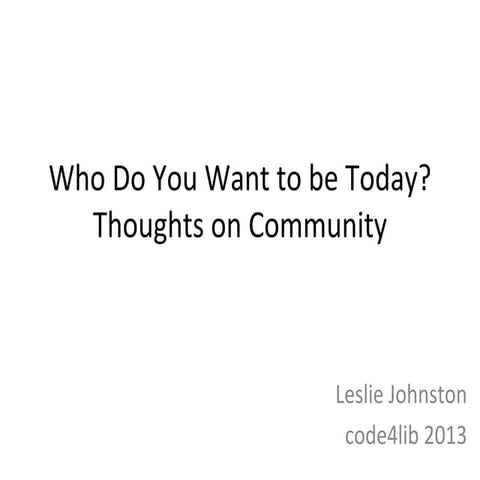 Leslie Johnston code4lib 2013 Keynote