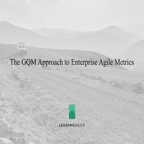 Agile Metrics: The GQM Approach to Enterprise Metrics