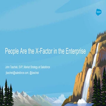 People Are the X-Factor in the Enterprise (John Taschek at Enterprise UX 2018)