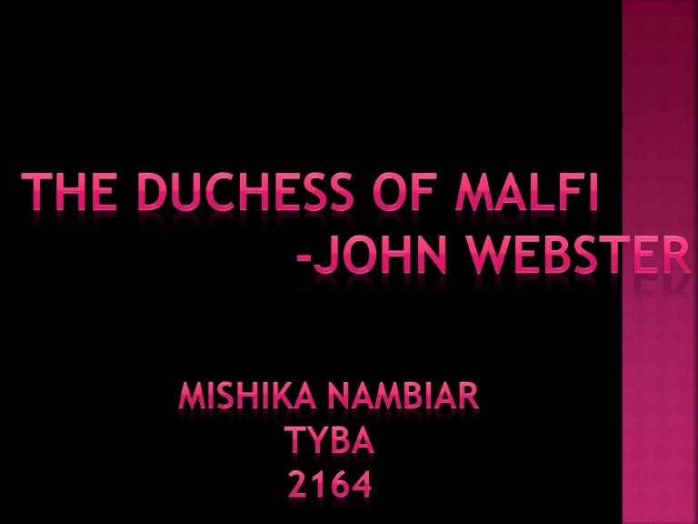 John webster's The Duchess of Malfi