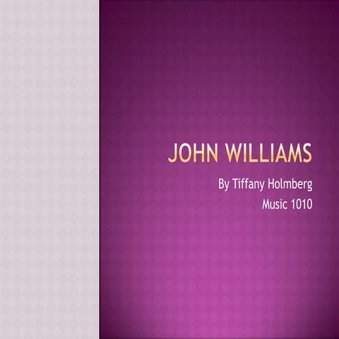 John williams presentation
