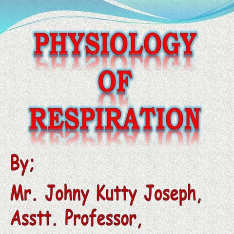 Johny's A&P physiology of respiration