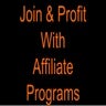Join & Profit With Affiliate Programs