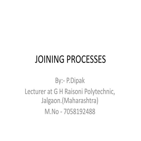 Joining processes (welding)