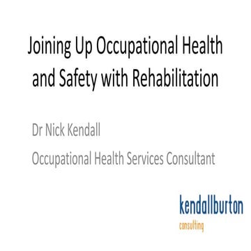 Joining up occupational health and safety with rehabilitation
