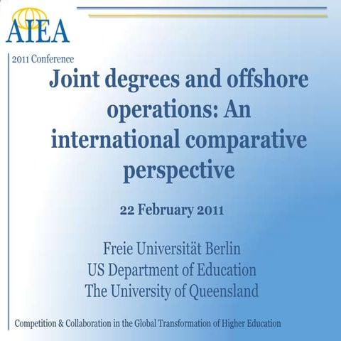 AIEA 2011 Presentation: Joint Degrees and Offshore Operations: An Internation...