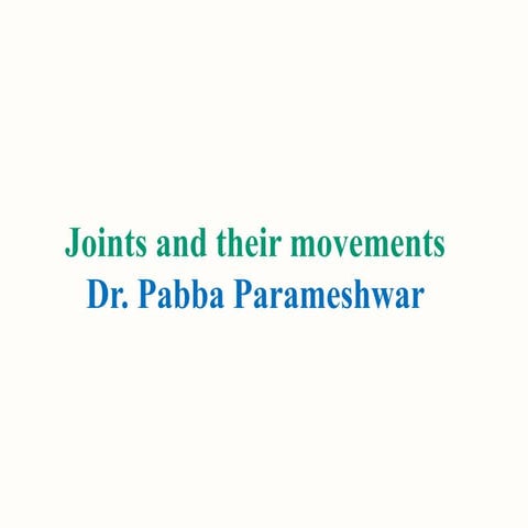 Joints and their movements
