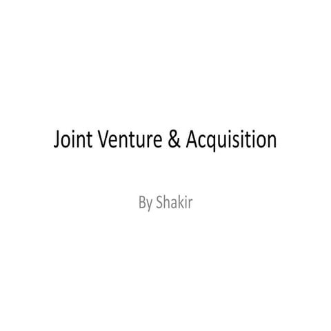 Joint venture & acquisition