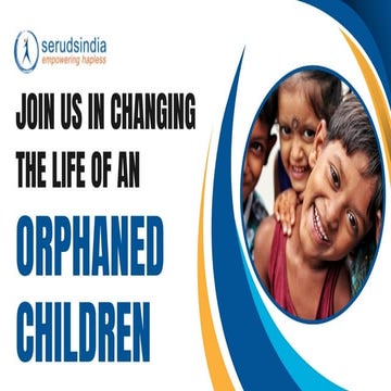 Join us in changing the life of an orphaned children | PPTX