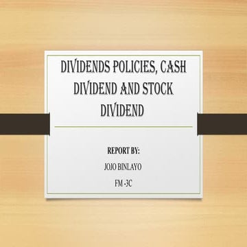 DIVIDENDS_POLICIES, CASH DIVIDENDS AND STOCK DIVIDEND.