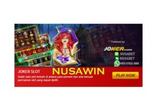NUSAWIN : Top 1 Cover Page Slots Games Agen Slot Online - Agn Games Slot - Bandar Judi Slots - Agen Slot Online - Agen Slot Terpercaya - Slot Casino - Slot Joker123 - Slot Spedegeming - Slot Microgaming - Slot Playtech - Daftar Slot Games