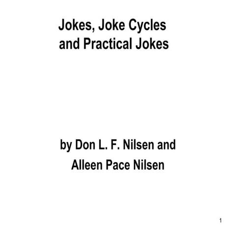 Jokes, Joke Cycles, and Practical Jokes