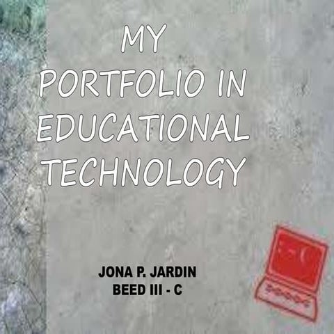 Portfolio in Educational Technology 1&2