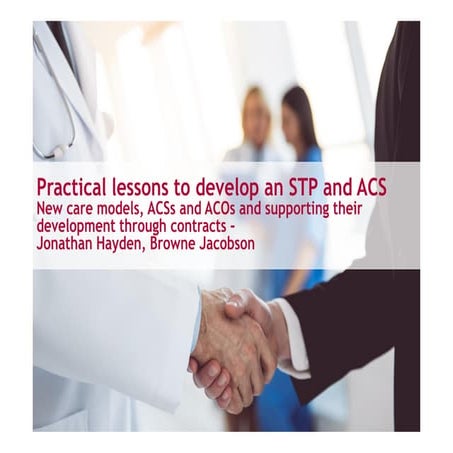 Practical lessons to develop an STP and ACS - Jonathan Hayden, Browne Jacobson