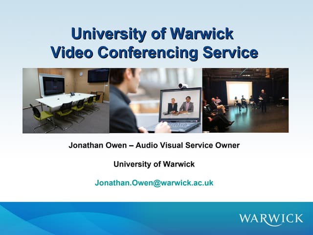 University of Warwick Video Conferencing Service