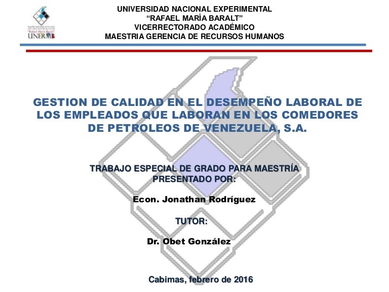GESTION DE CALIDAD EN EL DESEMPEÑO LABORAL DE LOS EMPLEADOS QUE LABOR… GESTION DE CALIDAD EN EL DESEMPEÑO LABORAL DE LOS EMPLEADOS QUE LABOR…