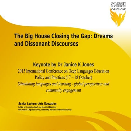The Big House Closing the Gap: Dreams and Dissonant Discourses 