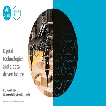 Digital Technologies and a Data Driven Future