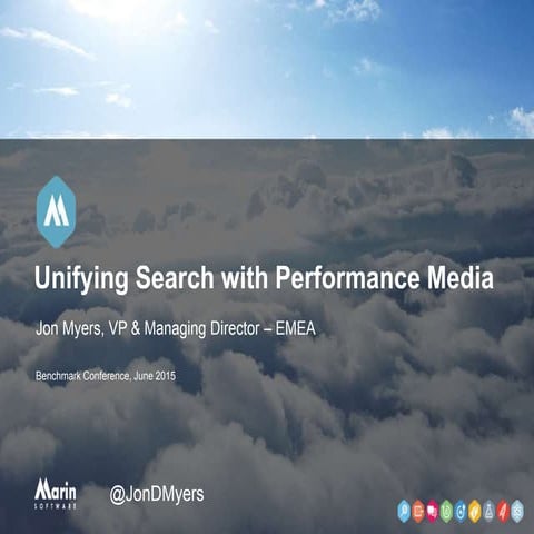 Unifying Search with Performance Media | Benchmark Search Conference 2015