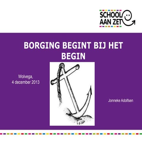 Jonneke Adolfsen, borging begint bij het begin (Heervenveen)