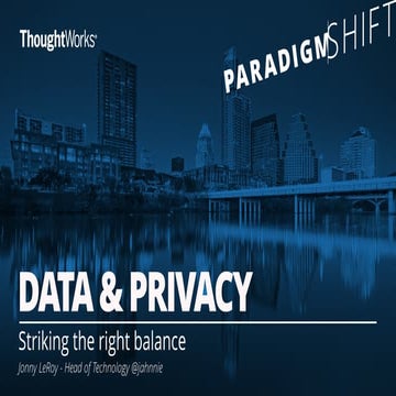Data & Privacy: Striking the Right Balance - Jonny Leroy