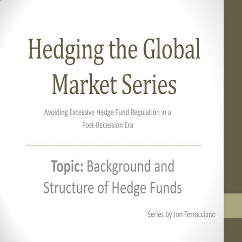 Jon Terracciano - Background and Structure of Hedge Funds