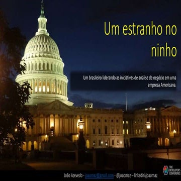 TDC2016POA | Trilha Analise de Negocios - Estranho no ninho: Um brasileiro li...