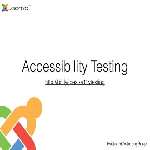 Accessibility Testing Overview for Joomla Showcase Wesbite