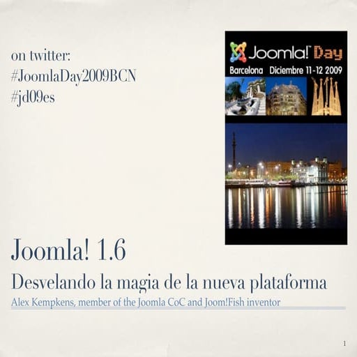 JoomlaDay Barcelona 2009 talk about Joomla 1.6