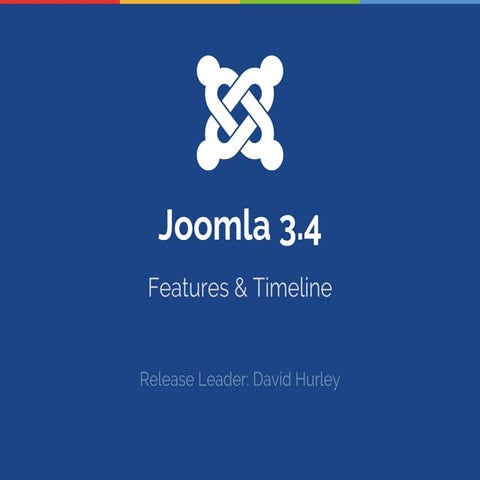 Joomla 3.4 Features and Timeline
