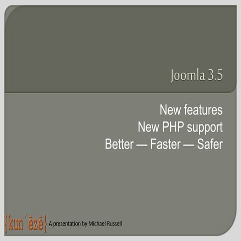 Joomla 3.5:  better—faster—safer