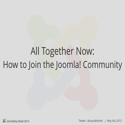 JoomlaDay Brazil 2014 - How to Join The Joomla! Community