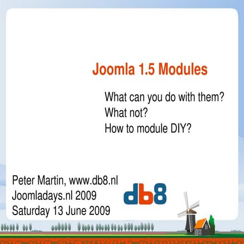 Joomla 1.5 modules - Joomla!Days NL 2009 #jd09nl