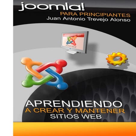 Joomla para principiantes aprendiendo a crear y mantener sitios web   juan a....