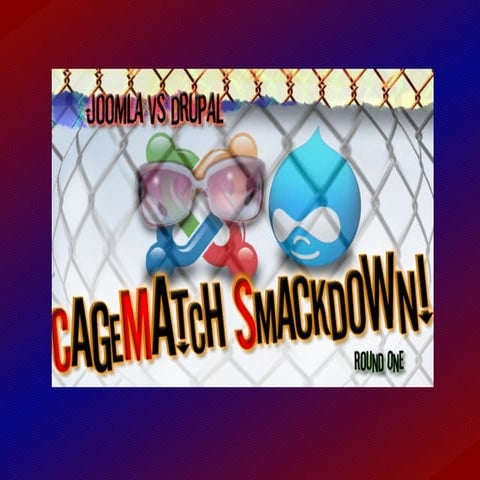 Joomla Vs Drupal Cms Cage Match