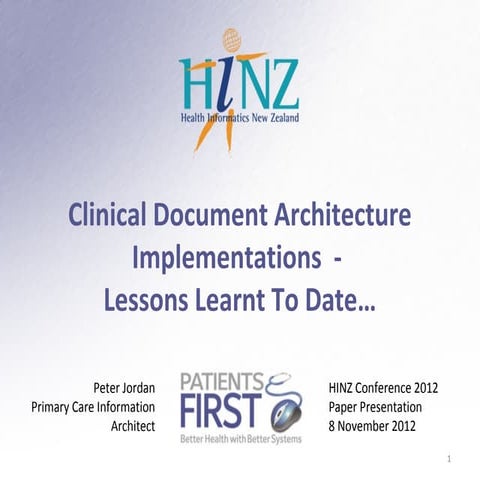 Clinical Document Architecture Implementations - Lessons Learnt to Date