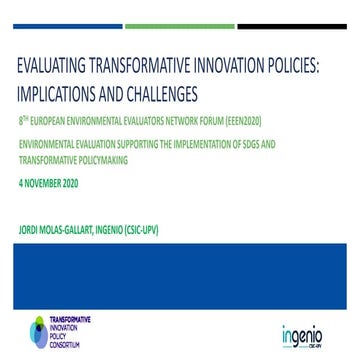 Evaluating transformative innovation policies. implications and challenges