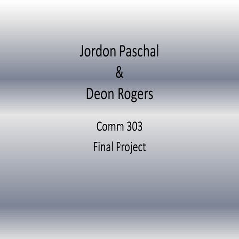 Jordon paschal and deon Rogers comm 303