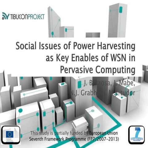 Social Issues of Power Harvesting as Key Enables of WSN in Pervasive Computing