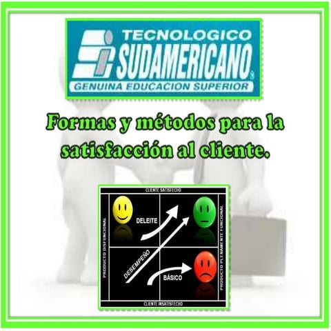 formas y metodos para satisfacer al cliente