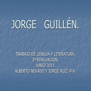 Jorge   guillén 2011