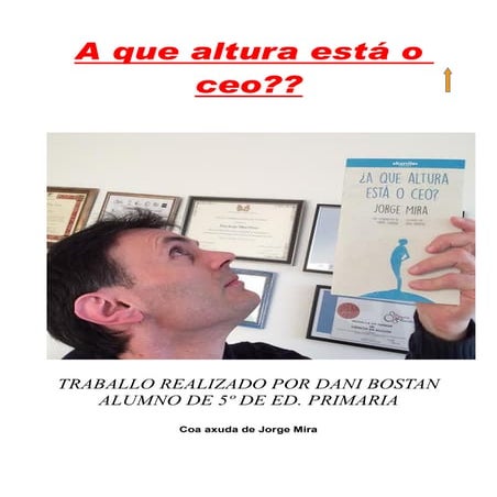 Jorge Mira  Traballo realizado por Daniel Bostán