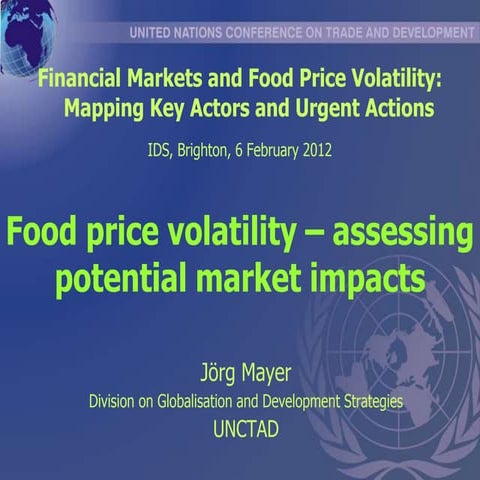 Jörg Mayer: Food price volatility - assessing potential market impacts