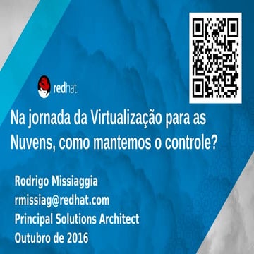 Na Jornada da Virtualização para as Nuvens, como mantemos o controle?